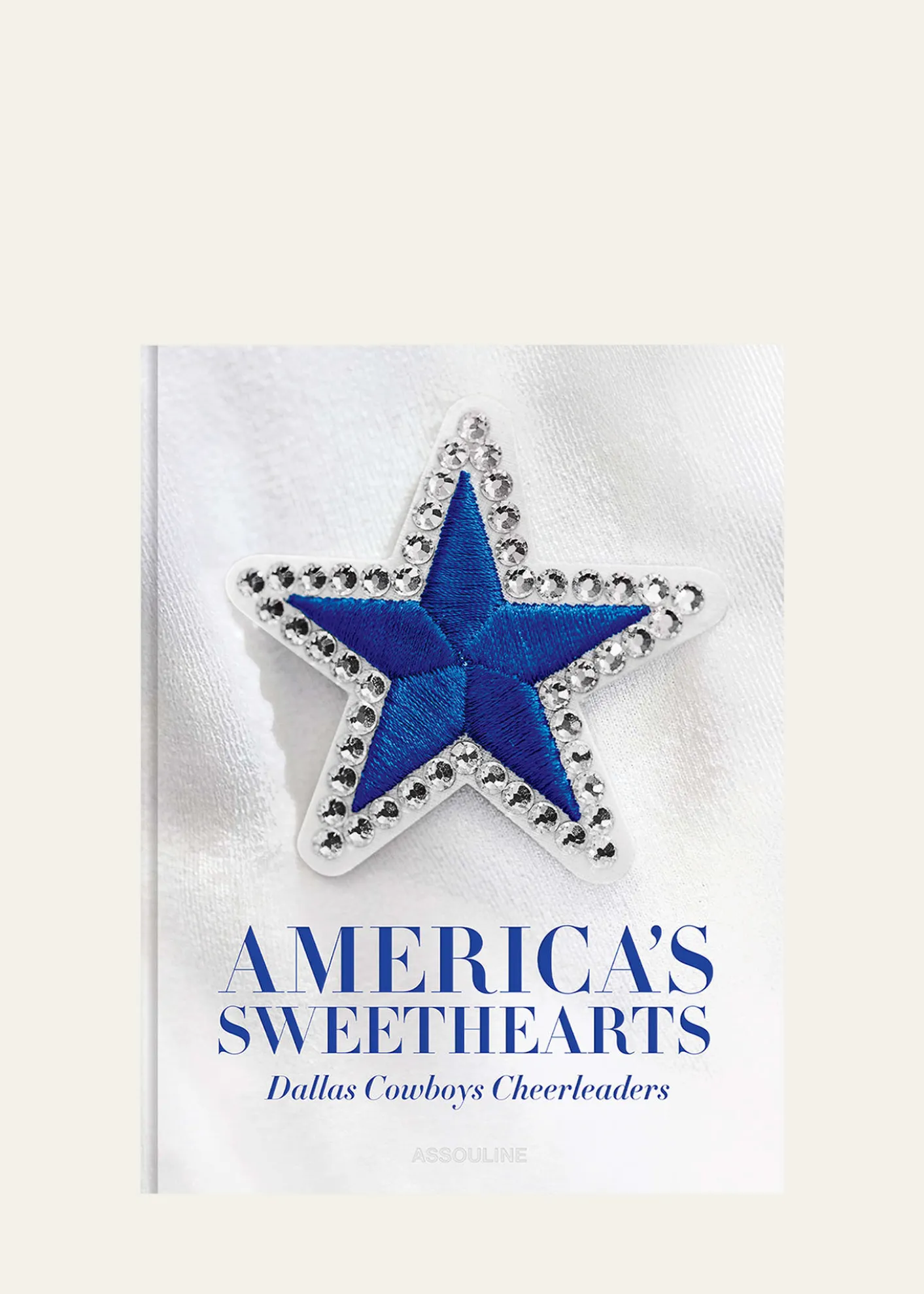 Assouline"America’s Sweethearts: Dallas Cowboys Cheerleaders (Classic)" Book by Kristi Scales