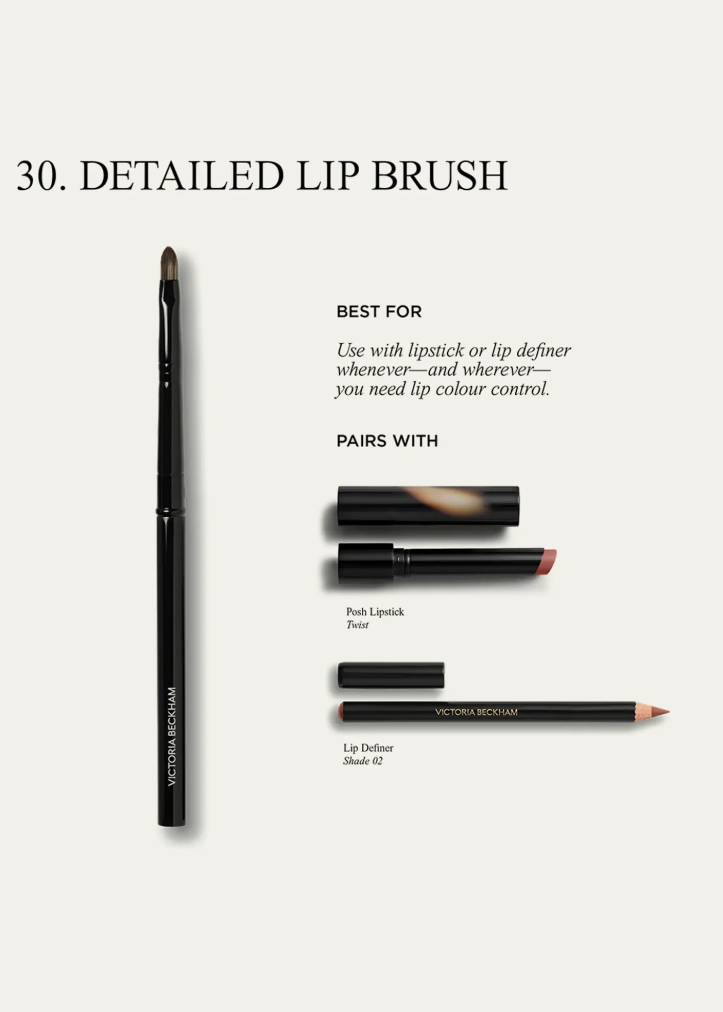 Victoria BeckhamBrush 30, Detailed Lip